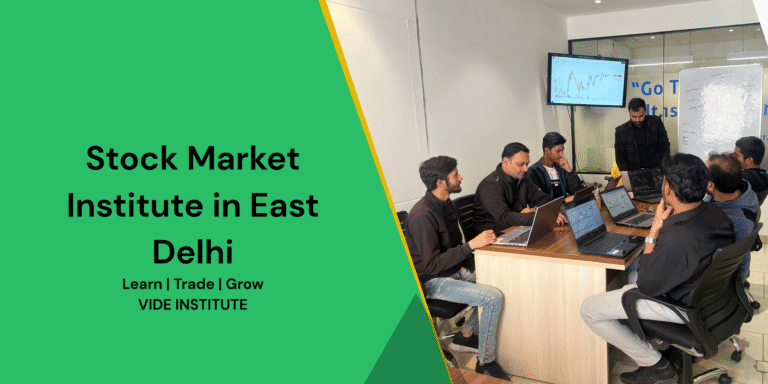 Stock Market Institute East Delhi