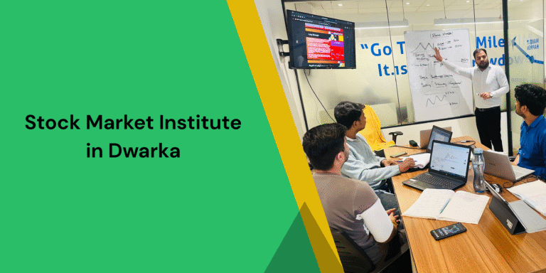 STOCK MARKET INSTITUTE IN DWARKA