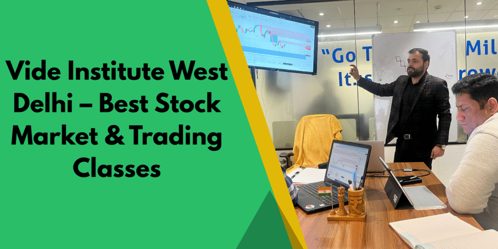 Learn Stock Market & Trading at Vide Institute West Delhi. Expert NSE/BSE classes, Forex & Algo Trading courses with practical, hands-on training